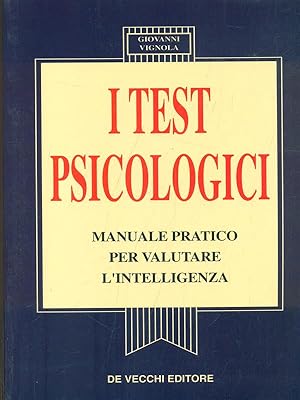 Bild des Verkufers fr I Test Psicologici zum Verkauf von Librodifaccia