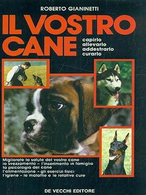 Bild des Verkufers fr Il vostro cane zum Verkauf von Librodifaccia