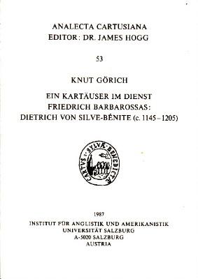 Seller image for Ein Kartuser im Dienst Barbarossas: Dietrich von Silve Bnite (c. 1145 - 1205). for sale by Antiquariat Jenischek