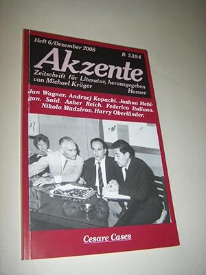 Akzente. Zeitschrift für Literatur. Heft 6/Dezember 2008. 55. Jahrgang: Cesare Cases