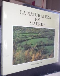 Imagen del vendedor de La naturaleza en Madrid a la venta por Librera La Candela