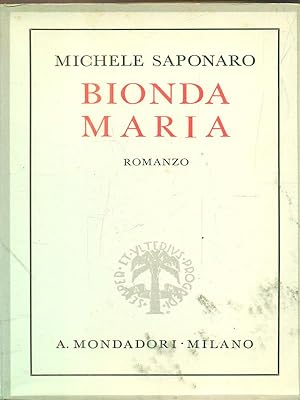 Bild des Verkufers fr bionda maria zum Verkauf von Librodifaccia
