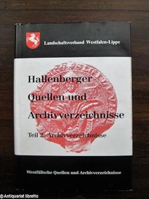 Hallenberger Quellen und Archivverzeichnisse. Teil 2: Archivverzeichnisse.