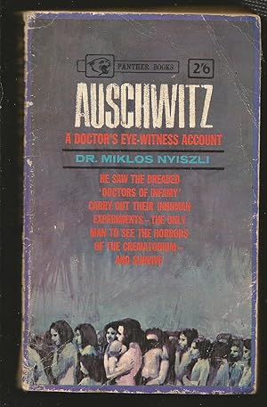 Auschwitz. a Doctor's Eye-Witness Account