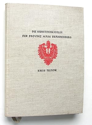 Seller image for Die Kunstdenkmler des Kreises Teltow. for sale by Buch- und Kunst-Antiquariat Flotow GmbH