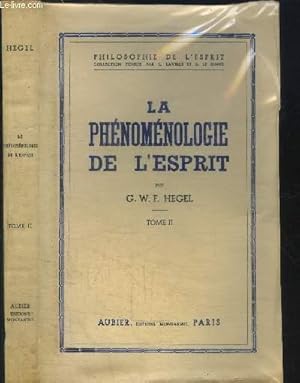 Image du vendeur pour LA PHENOMENOLOGIE DE L'ESPRIT - TOME II / COLLECTION PHILOSOPHIE DE L'ESPRIT mis en vente par Le-Livre