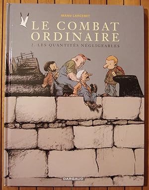 Image du vendeur pour Le Combat ordinaire, tome 2 ( Les Quantites negligeables) mis en vente par Domifasol