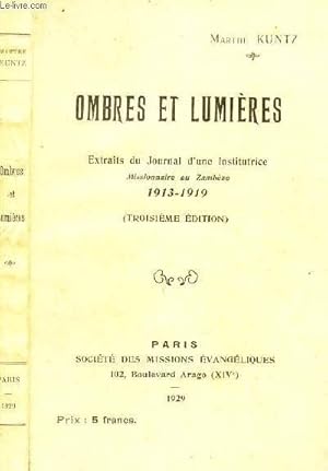 Seller image for OMBRES ET LUMIERES - extraits du journal d4une institutrice - MISSIONNAIRE AU zAMBRESE - 1913-1919 / 3eme EDITION. for sale by Le-Livre