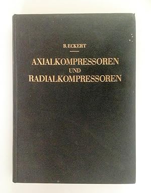 Axialkompressoren und Radialkompressoren. Andwendung, Theorie, Berechnung.