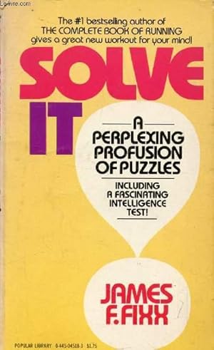 Immagine del venditore per SOLVE IT !, A Perplexing Profusion of Puzzles venduto da Le-Livre