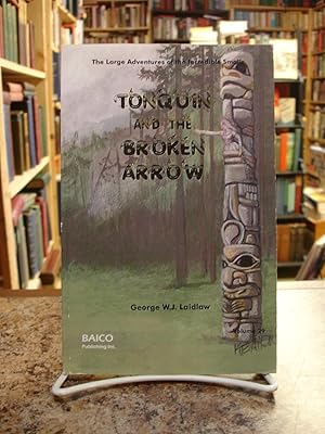 Image du vendeur pour Tonquin and the Broken Arrow (The Large Adventures of the Incredible Smalls, Vol. 29) mis en vente par The Merrickville Book Emporium