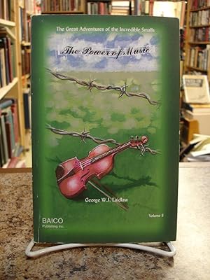 Image du vendeur pour The Power Of Music (The Great Adventures of the Incredible Smalls, Vol. 8) mis en vente par The Merrickville Book Emporium