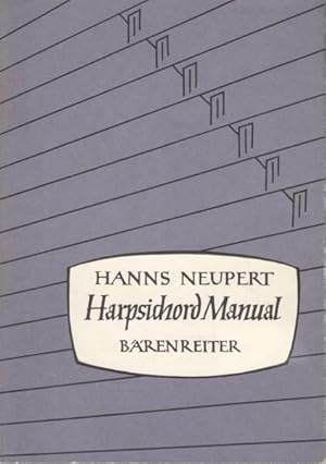 Immagine del venditore per Harpsichord Manual ~ A Historical and Technical Discussion venduto da Hancock & Monks Music