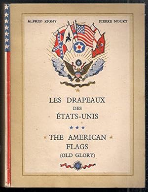 Bild des Verkufers fr Les drapeaux des Etats-Unis / The American Flags, old glory zum Verkauf von JLG_livres anciens et modernes