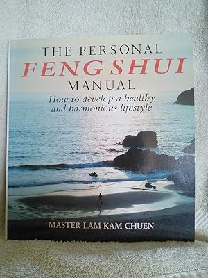 Imagen del vendedor de The Personal Feng Shui Manual: How to develop a healthy and harmonious lifestyle a la venta por Prairie Creek Books LLC.