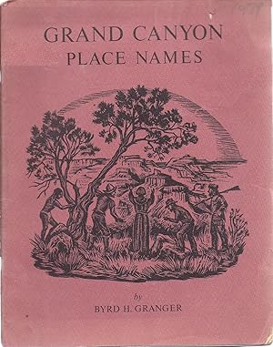 Bild des Verkufers fr Grand Canyon Place Names Illustrated by Anne Merriman Peck zum Verkauf von Charles Lewis Best Booksellers