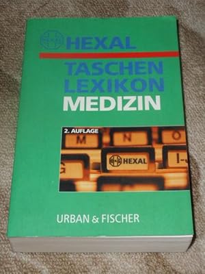 Hexal-Taschenlexikon Medizin : mit 80 Tabellen. bearb. von Renate Jäckle und dem Lektorat Nachsch...