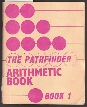 The Pathfinder Arithmetic Books Book 1