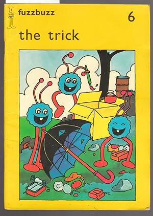 Seller image for Fuzzbuzz 6 : The Trick for sale by Laura Books