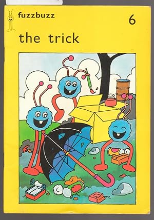 Seller image for Fuzzbuzz 6 : The Trick for sale by Laura Books
