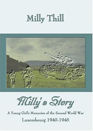 Seller image for Milly's Story: A Young Girl's Memories of the Second World War for sale by Modernes Antiquariat an der Kyll