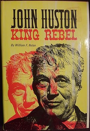 John Huston: King Rebel