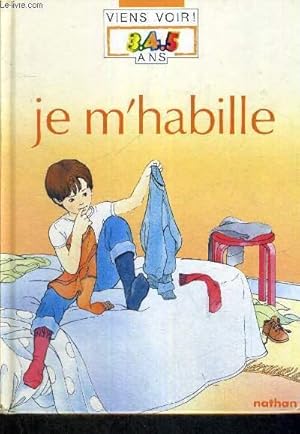 Imagen del vendedor de JE M'HABILLE - VIENS VOIR ! 3.4.5 ANS a la venta por Le-Livre