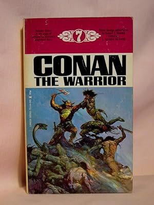 Seller image for CONAN THE WARRIOR (#7) for sale by Robert Gavora, Fine & Rare Books, ABAA