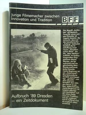 Image du vendeur pour Junge Filmemacher zwischen Innovation und Tradition. Aufbruch '89 Dresden - Ein Zeitdokument mis en vente par Antiquariat Weber