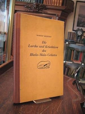 Die Lurche und Kriechtiere des Rhein-Main-Gebietes. Herausgegeben von der Senckenbergischen Natur...