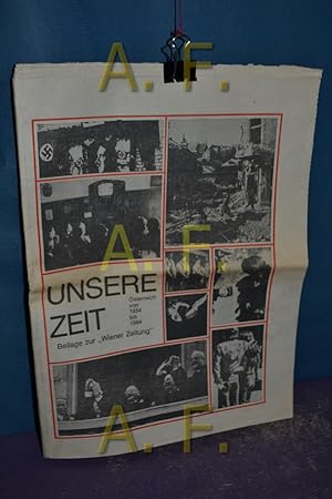 Imagen del vendedor de Unsere zeit, sterreich von 1934 bis 1984, Beilage zur ,,Wiener Zeitung a la venta por Antiquarische Fundgrube e.U.