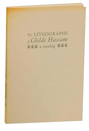 Bild des Verkufers fr The Lithographs of Childe Hassam: A Catalog zum Verkauf von Jeff Hirsch Books, ABAA