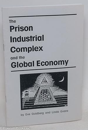 Seller image for The Prison Industrial Complex and the Global Economy for sale by Bolerium Books Inc.