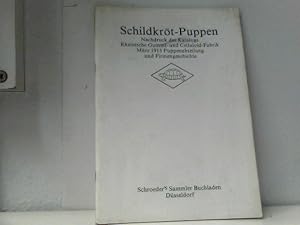 Schildkröt-Puppen Nachdruck des Katalogs Rheinische Gummi- und Clluloid-Fabrik März 1923 Puppenab...