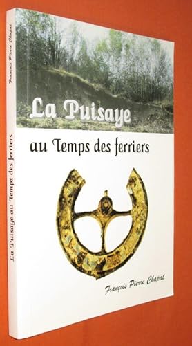 Image du vendeur pour La Puisaye au temps des ferriers. mis en vente par Dj Jadis