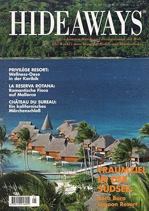 Seller image for Hideaways. Die schnsten Hotels und Destinationen der Welt. The World s most beautiful Hotels and Destinations. Heft 5: Bora Bora Resort, Vatulele, Puka Park Lodge, Mount Nelson, Blue Train, Gametrackers, Taj Mahal Goa, La Reserva Rotana, Gasthof Post, Privilge, Chateau du Sureau. for sale by Buch von den Driesch