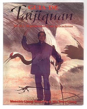 Seller image for GUIA DEL TAIJIQUAN - DE 24 Y 48 POSICIONES Y SUS APLICACIONES for sale by Libreria 7 Soles