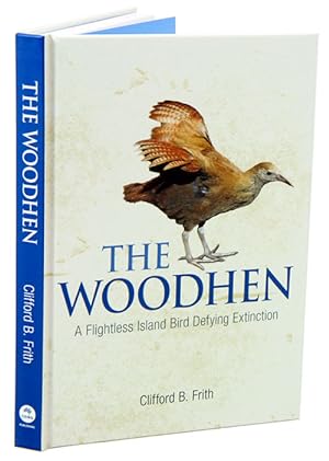 Bild des Verkufers fr The Woodhen: a flightless island bird defying extinction. zum Verkauf von Andrew Isles Natural History Books