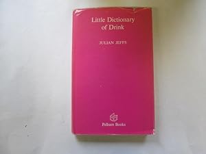 Immagine del venditore per LITTLE DICTIONARY OF DRINK venduto da Goldstone Rare Books