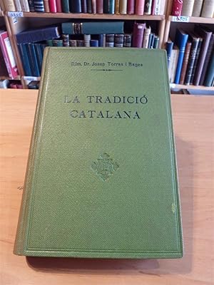 LA TRADICIO CATALANA ESTUDI DEL VALOR ETIC I RACIONAL