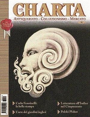 Charta. Antiquariato - Collezionismo - Mercato - n. 91 luglio-agosto 2007