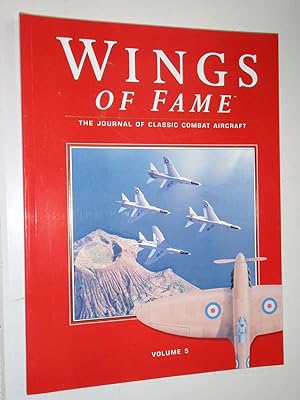 Imagen del vendedor de Wings of Fame, The Journal of Classic Combat Aircraft - Vol. 5 a la venta por Westgate Bookshop