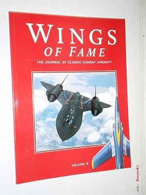 Bild des Verkufers fr Wings of Fame, The Journal of Classic Combat Aircraft - Vol. 8 zum Verkauf von Westgate Bookshop