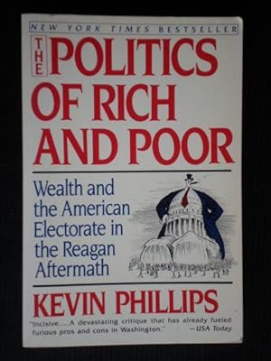 Politics of Rich and Poor, Wealth and the American Electorate in the Reagan Aftermath