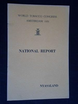 National Report Nyasaland, World Tobacco Congress Amsterdam