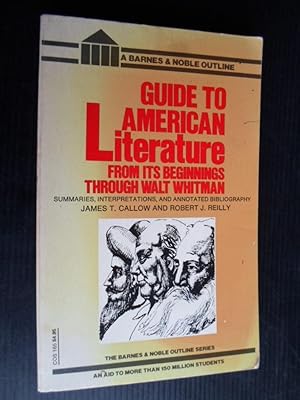 Imagen del vendedor de Guide to American literature, From its beginnings through Walt Whitman, Summaries, interpretations and annotated bibliography a la venta por Stadion Books