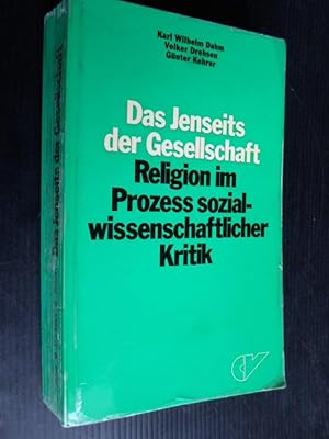 Seller image for Das Jenseits der Gesellschaft, Religion im Prozess sozialwissenschaftlicher Kritik for sale by Stadion Books