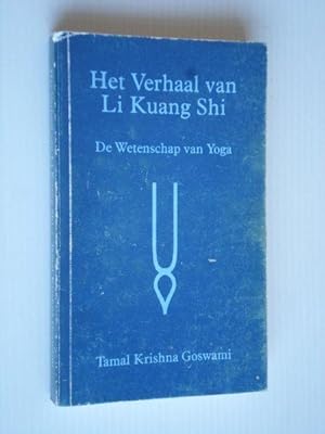 Immagine del venditore per Het verhaal van Li Kuang Shi, De Wetenschap van Yoga venduto da Stadion Books
