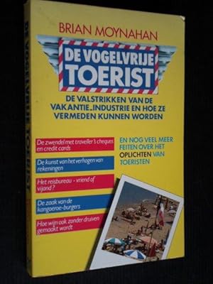 De vogelvrije toerist, de valstrikken van de vakantie-industrie