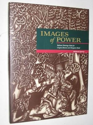 Image du vendeur pour Images of Power, Balinese Paintings Made for Gregory Bateson and Margaret Mead mis en vente par Stadion Books